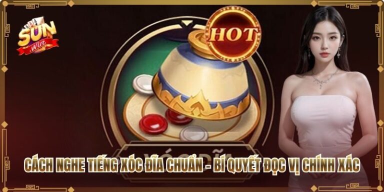 Cách Nghe Tiếng Xóc Đĩa