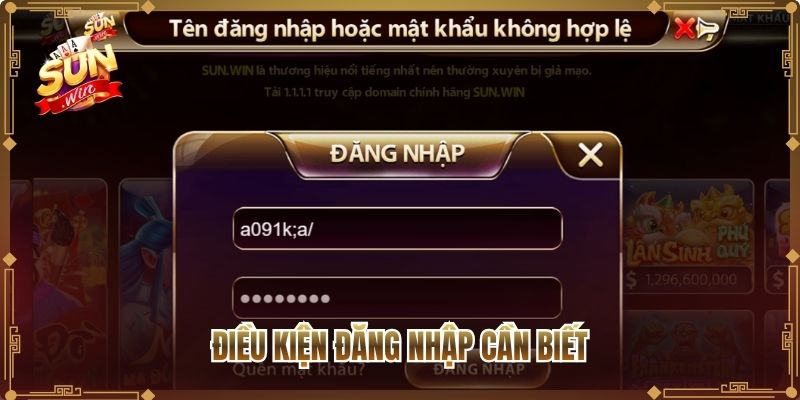 Điều kiện đăng nhập cần biết
