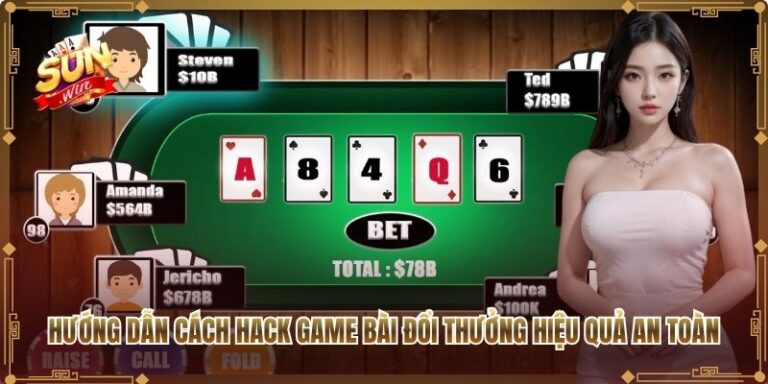 Hướng Dẫn Cách Hack Game Bài Đổi Thưởng
