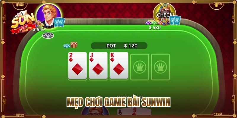 Mẹo chơi game bài Sunwin