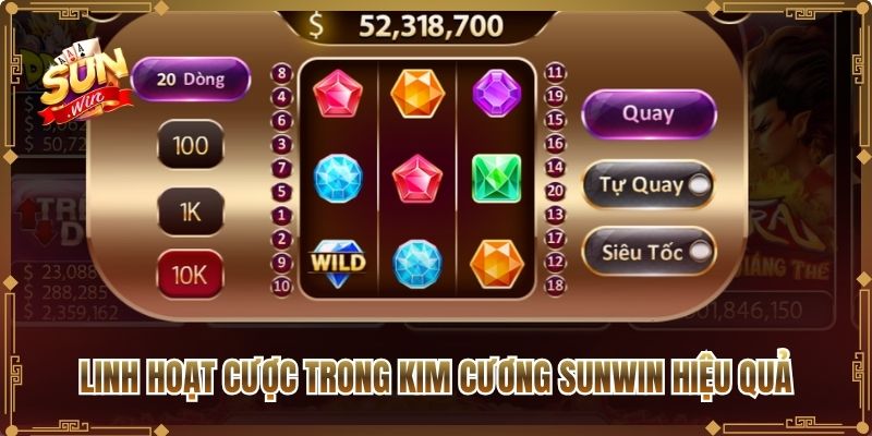 Linh hoạt cược trong Kim Cương Sunwin hiệu quả