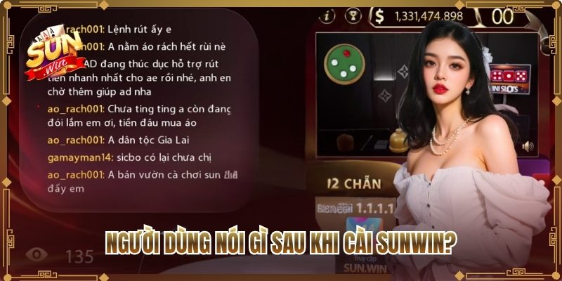 Người dùng nói gì sau khi cài Sunwin?